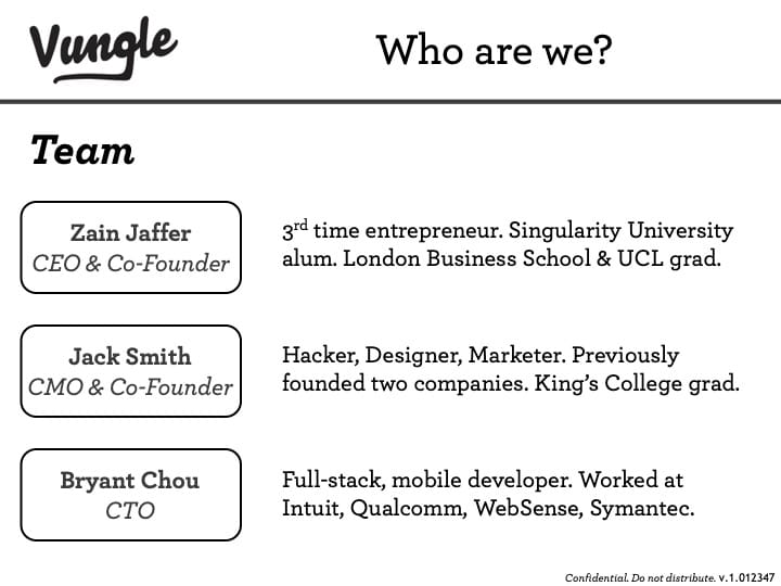 Vungle pitch deck team slide listing co-founders Zain Jaffer (CEO), Jack Smith (CMO), and CTO Bryant Chou